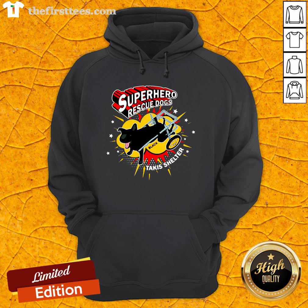 Hot Superhero Rescue Dogs Takis Shelter Featuring Black Shirt
