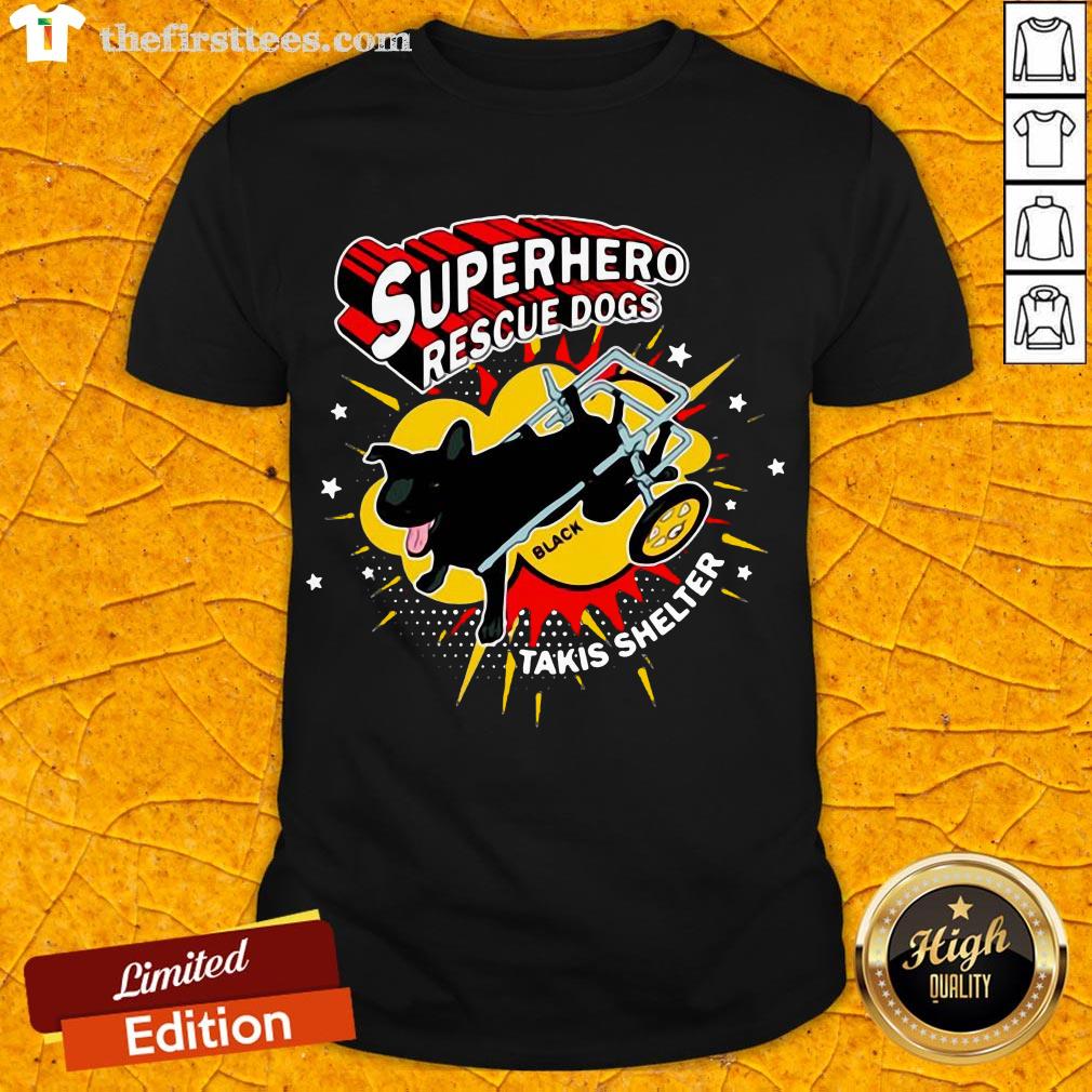 Hot Superhero Rescue Dogs Takis Shelter Featuring Black Shirt