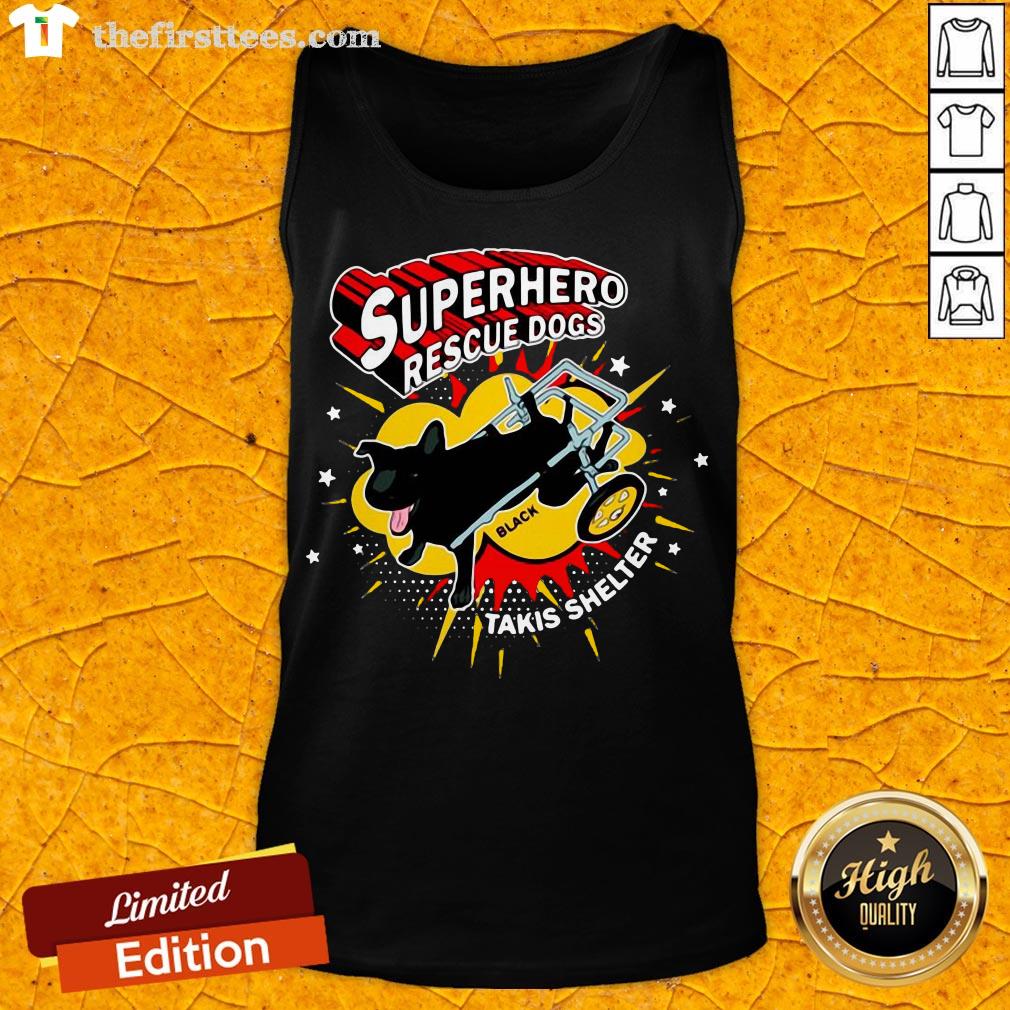 Hot Superhero Rescue Dogs Takis Shelter Featuring Black Shirt