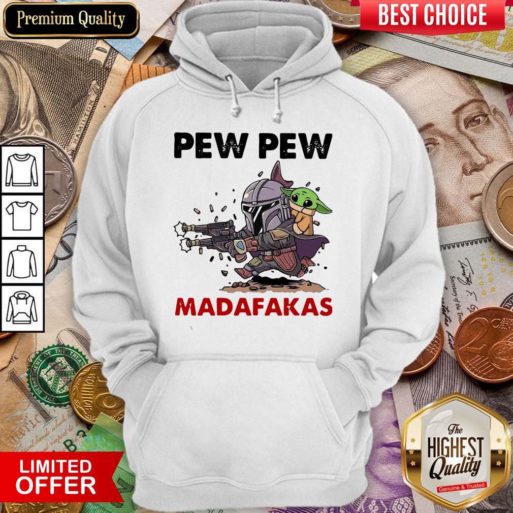 Hot The Mandalorian Baby Yodda Pew Pew Madafakas Shirt
