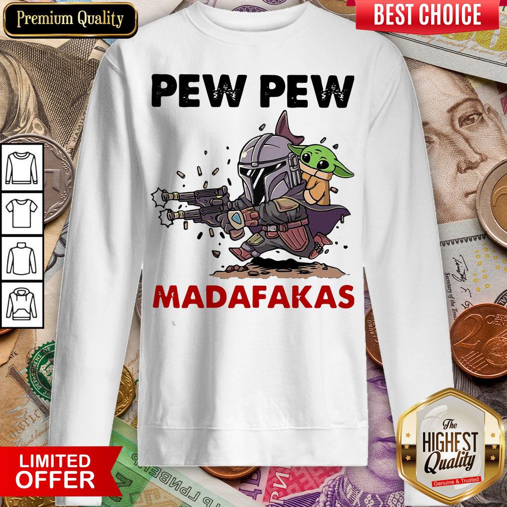 Hot The Mandalorian Baby Yodda Pew Pew Madafakas Shirt