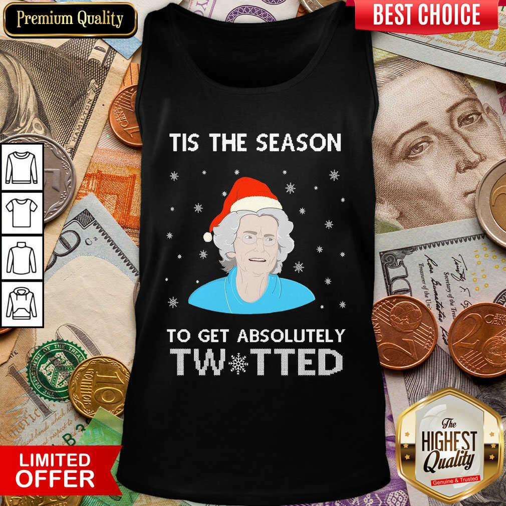 Hot Tis The Season To Get Absolutely Twatted Ugly Christmas Shirt