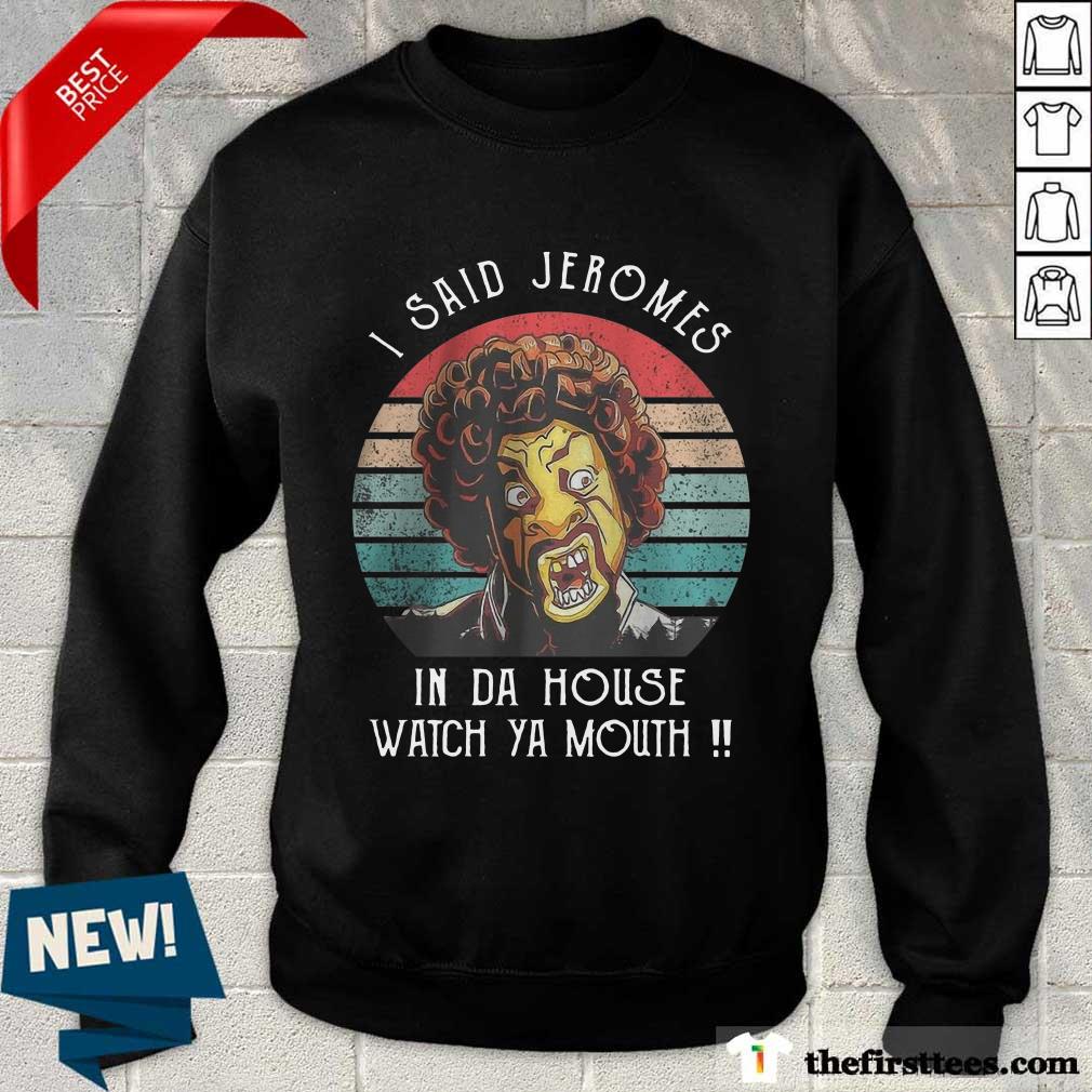 I Said Jerome Vintage Shirt