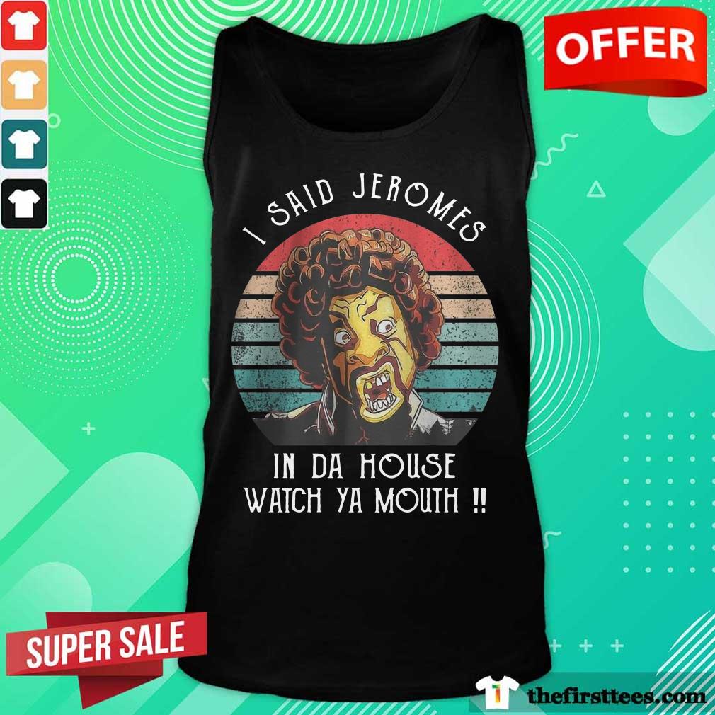 I Said Jerome Vintage Shirt