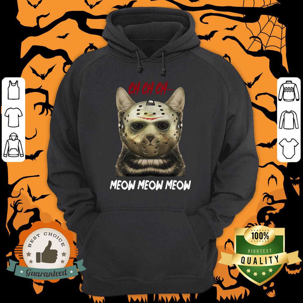Jason Voorhees Ch Ch Ch Meow Meow Meows Shirt