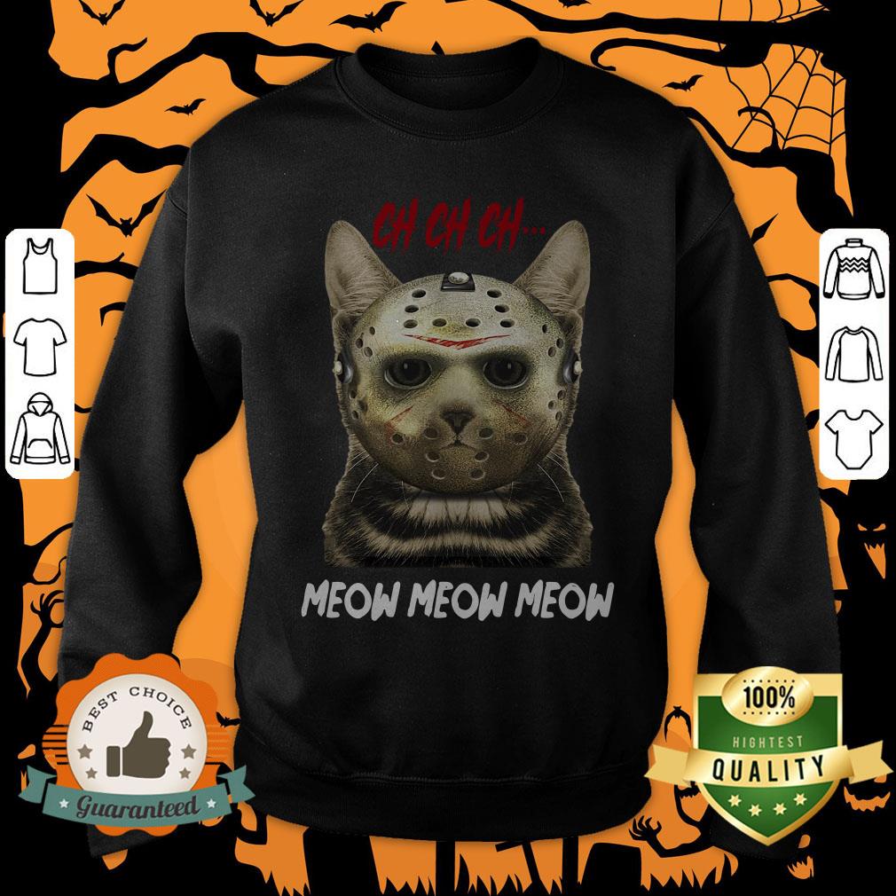 Jason Voorhees Ch Ch Ch Meow Meow Meows Shirt