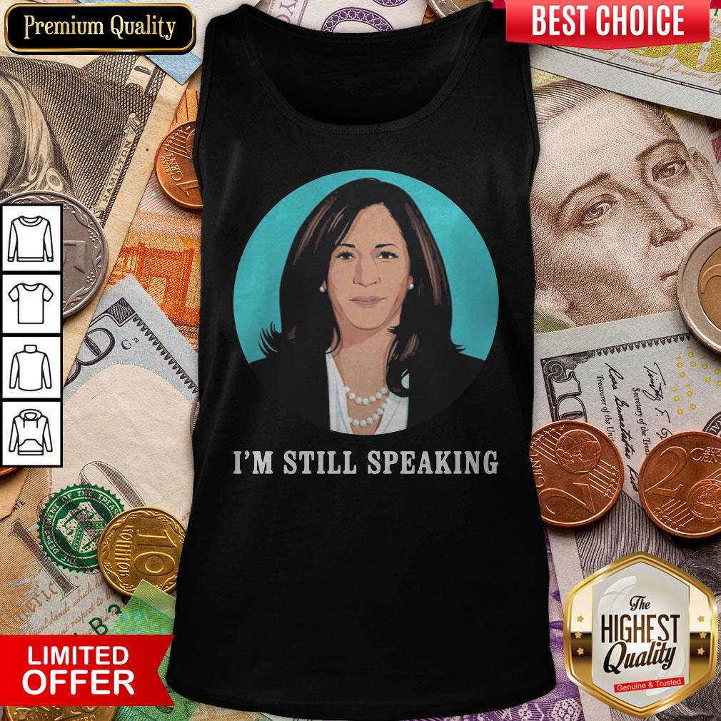 Kamala Harris I’m Still Speaking Shirt
