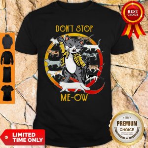 Official Don’t Stop Meow Shirt
