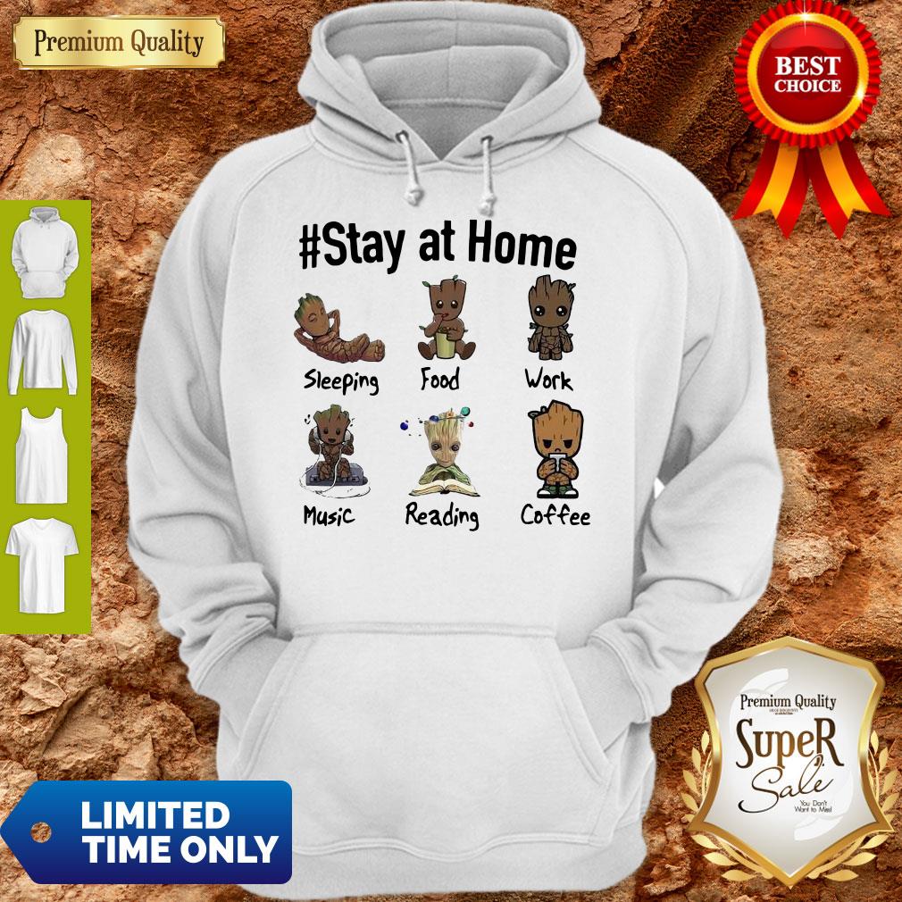Good Baby Groot #Stay At Home Shirt