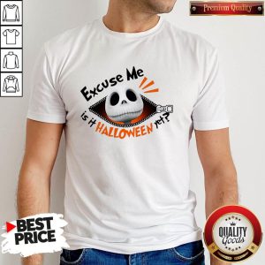 Cute Skeleton Excuse Me Is It Halloween Yet Shirt