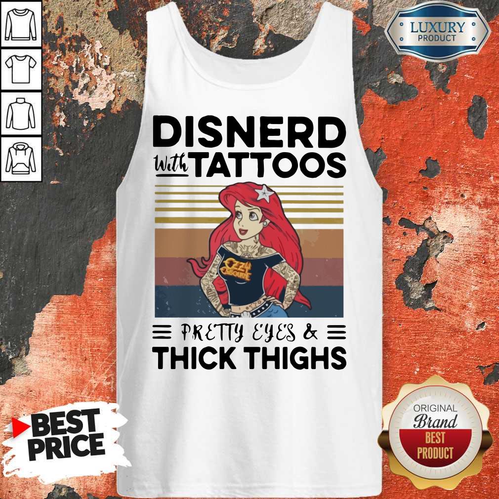 Nice Disnerd With Tattoos Pretty Eyes And Thick Thighs Vintage Shirt