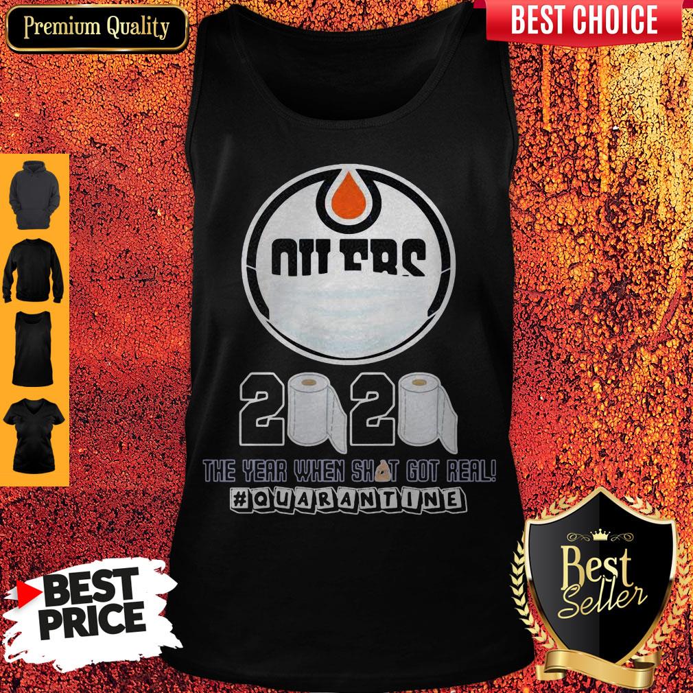 nice-edmonton-oilers-mask-2020-the-year-when-shit-got-real-quarantine-toilet-paper-tank-top.jpg