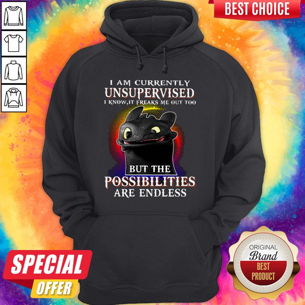 nice-i-am-currently-unsupervised-i-know-it-freaks-me-out-too-but-the-possibilihoodie.jpg