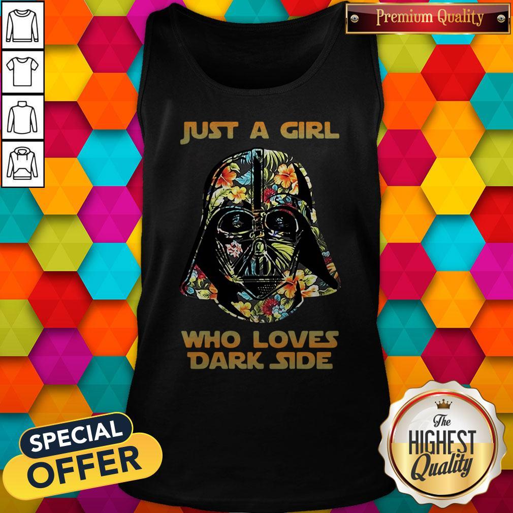 Nice Just A Girl Who Loves Dark Side Flowers Shirt
