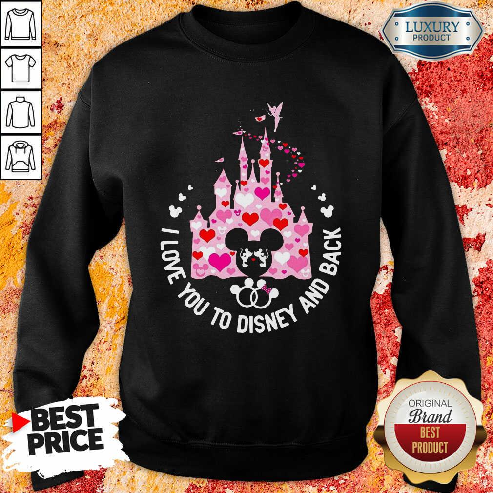 Nice Mickey Mouse I Love You To Disney And Back Shirt