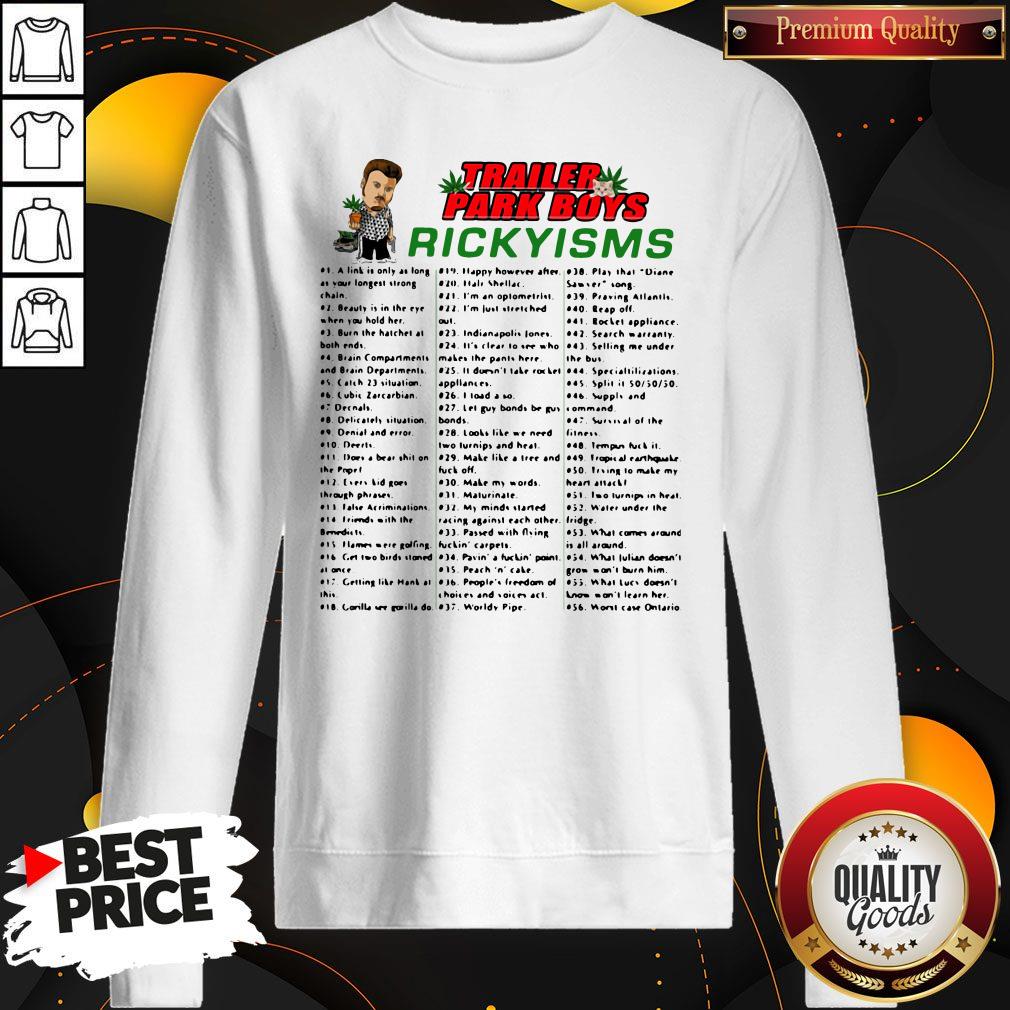 Nice Trailer Park Boys Rickyisms Shirt