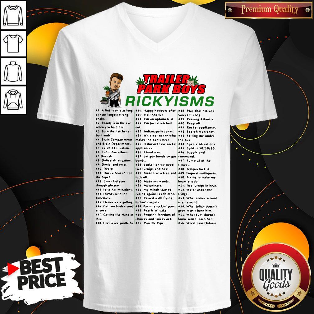 Nice Trailer Park Boys Rickyisms Shirt