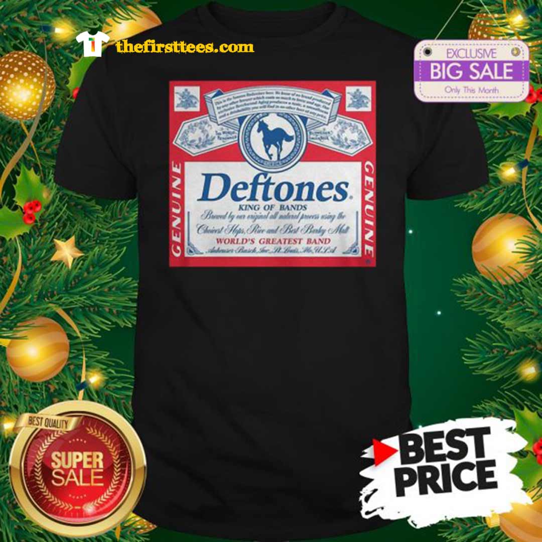 Official Deftones King Of Bands World’s Greatest Band Genuine Shirt