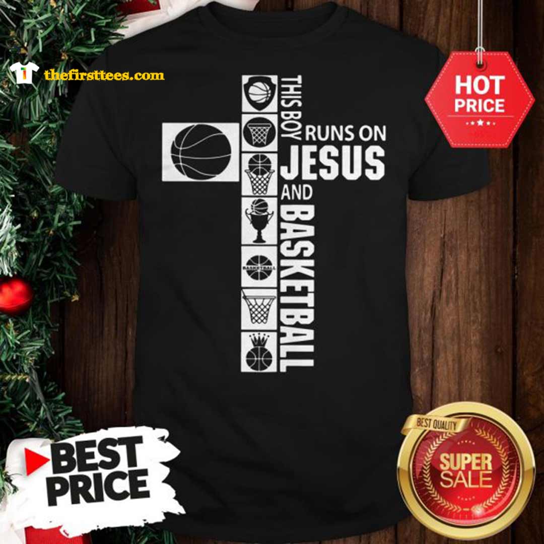 Official Hot Very This Boy Runs On Jesus And Basketball Shirt