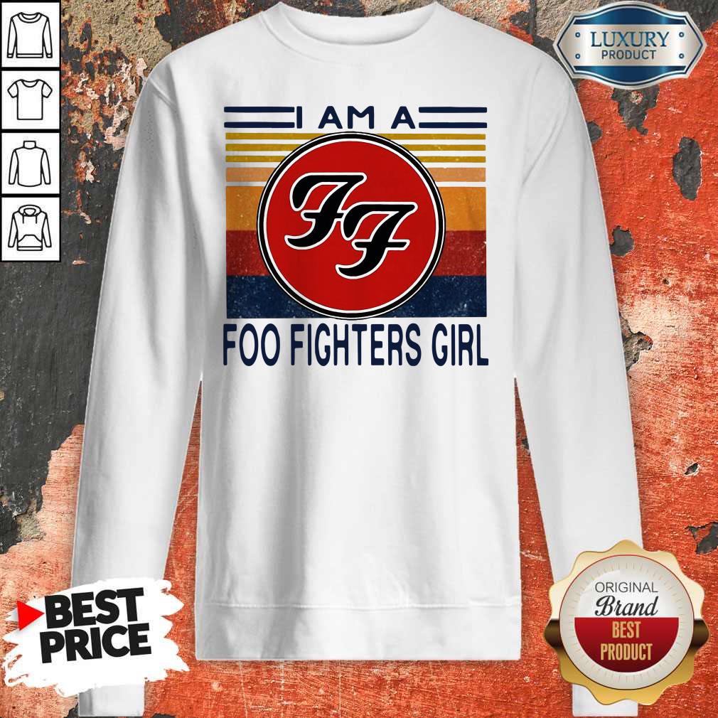 Official I Am A Foo Fighters Girl Vintage Shirt