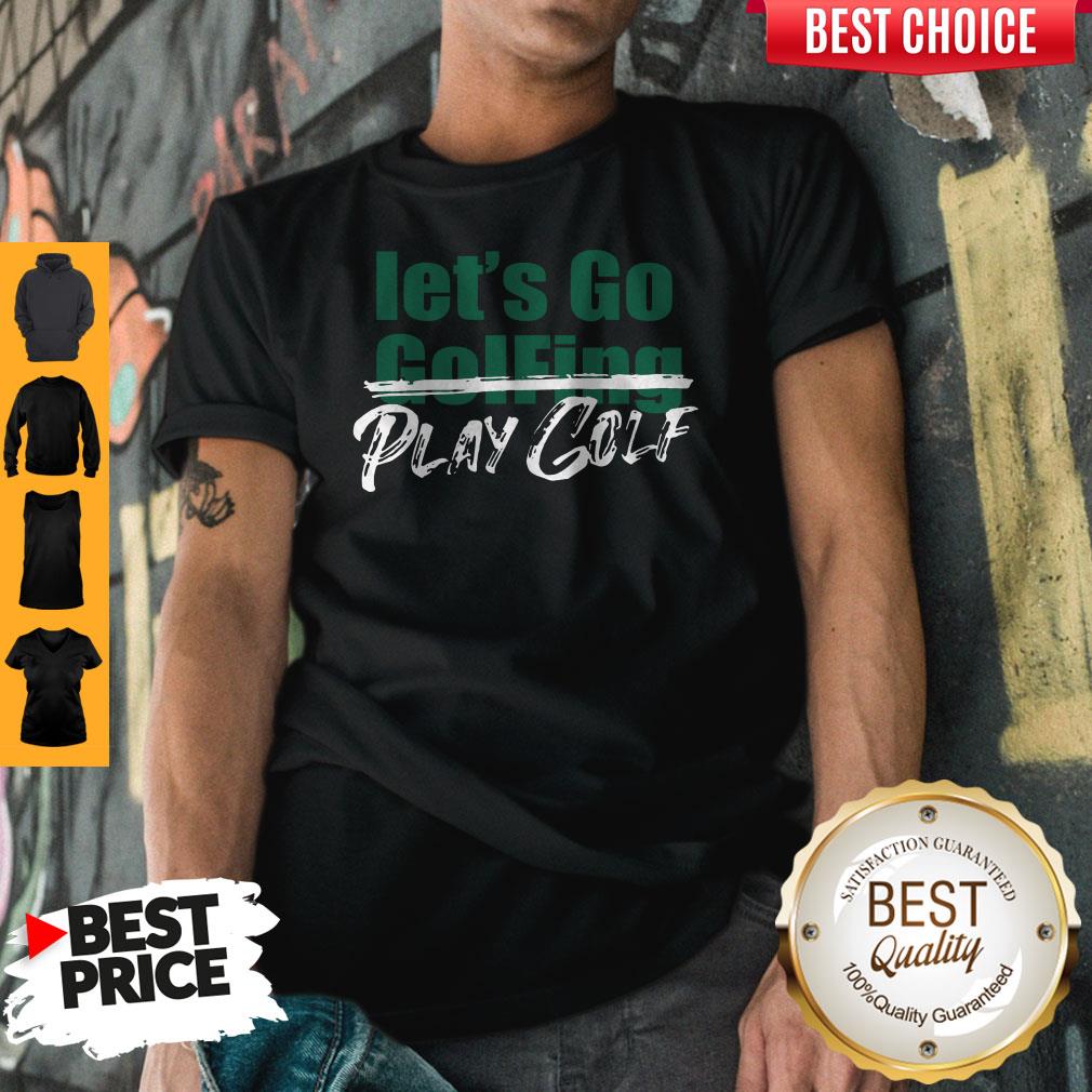 Official Let's Go Golfing Play Golf Shirt