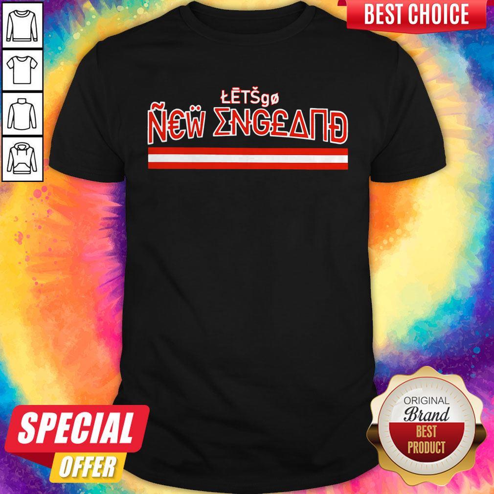 Official Let's Go New England Shirt