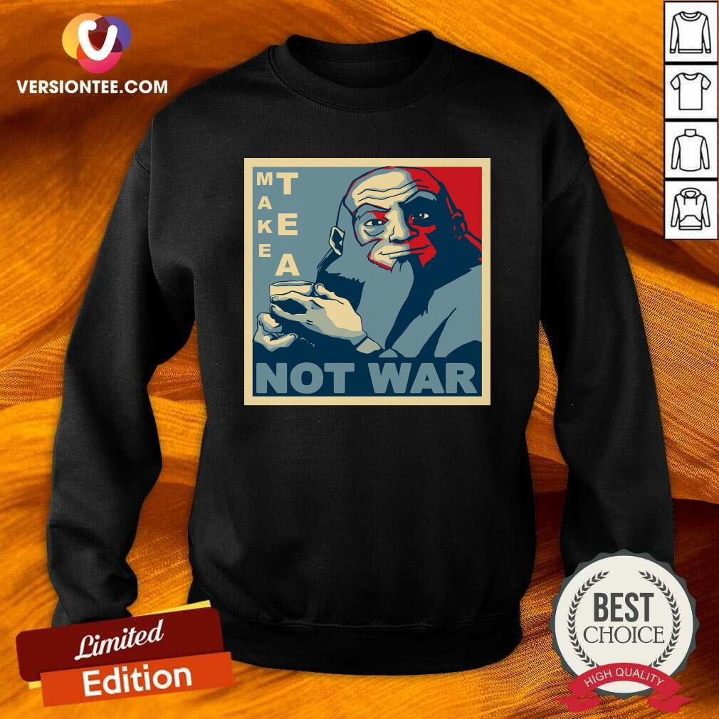 Official Make Tea Not War Shirt
