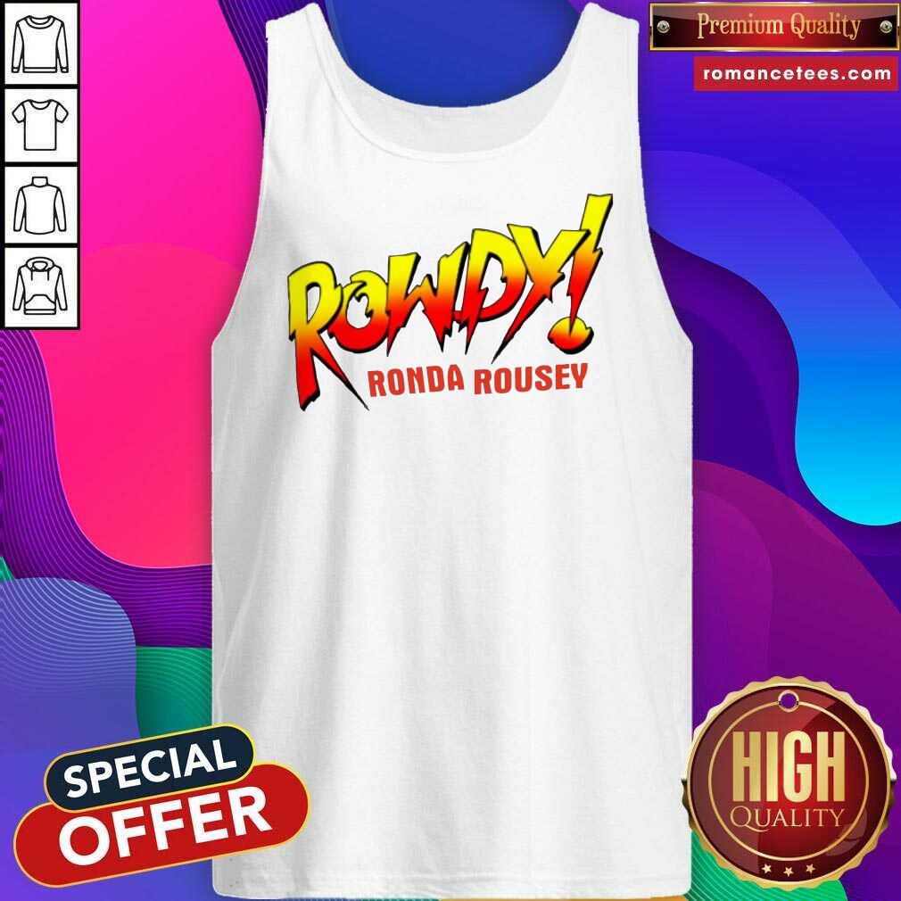 Official Rowdy Ronda Rousey Shirt
