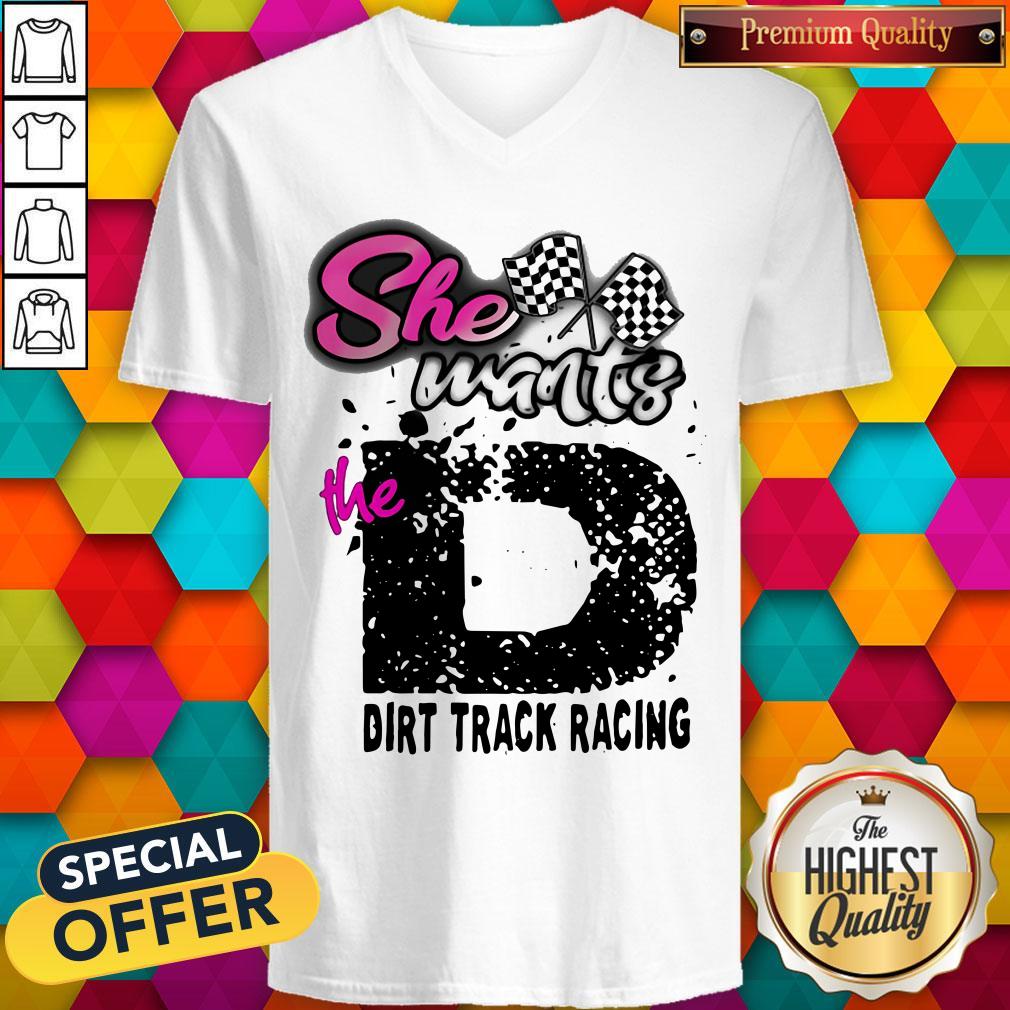Official She Wants The D Dirt Track Racing Shirt