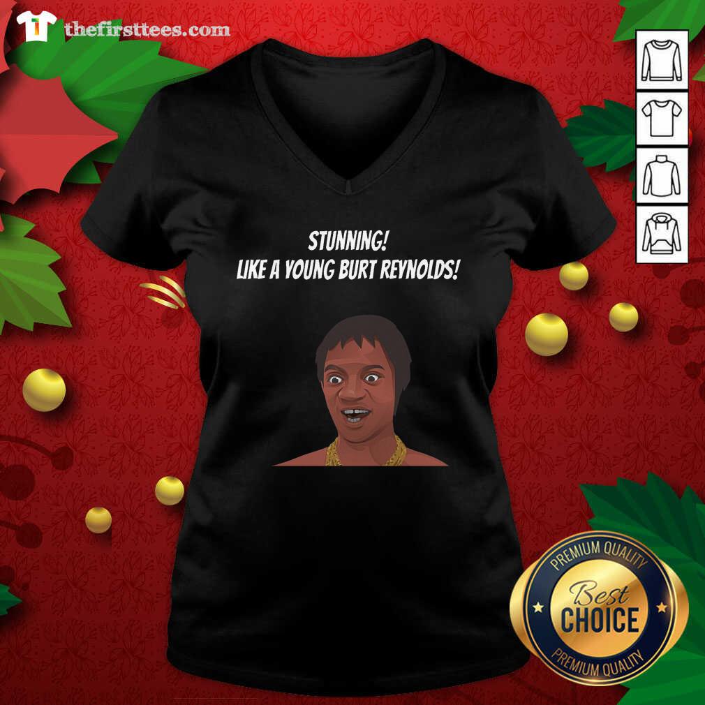 Official Stunning Like A Young Burt Reynolds Shirt