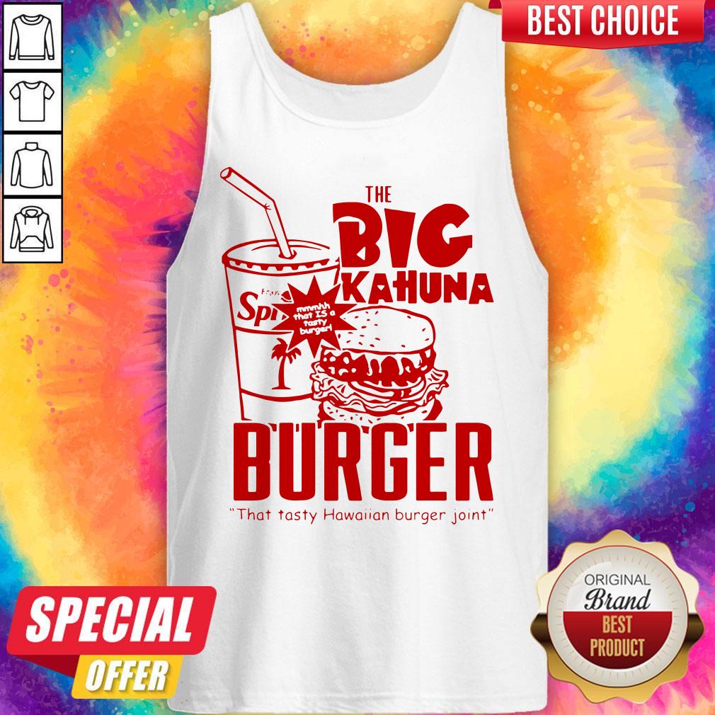 Official The Big Kahuna Burger That Tan Burger Joint Shirt