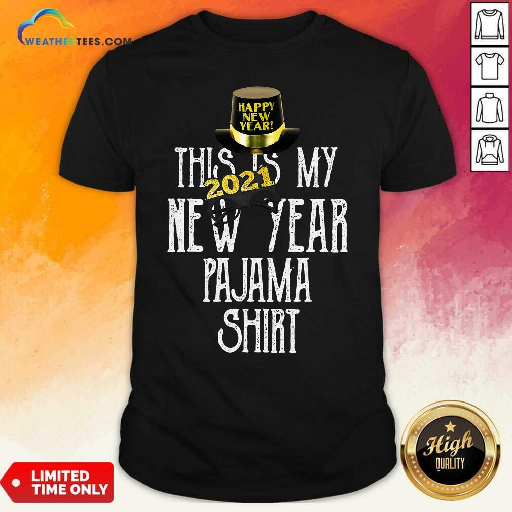 Original This Is My New Year 2021 Pajama Shirt
