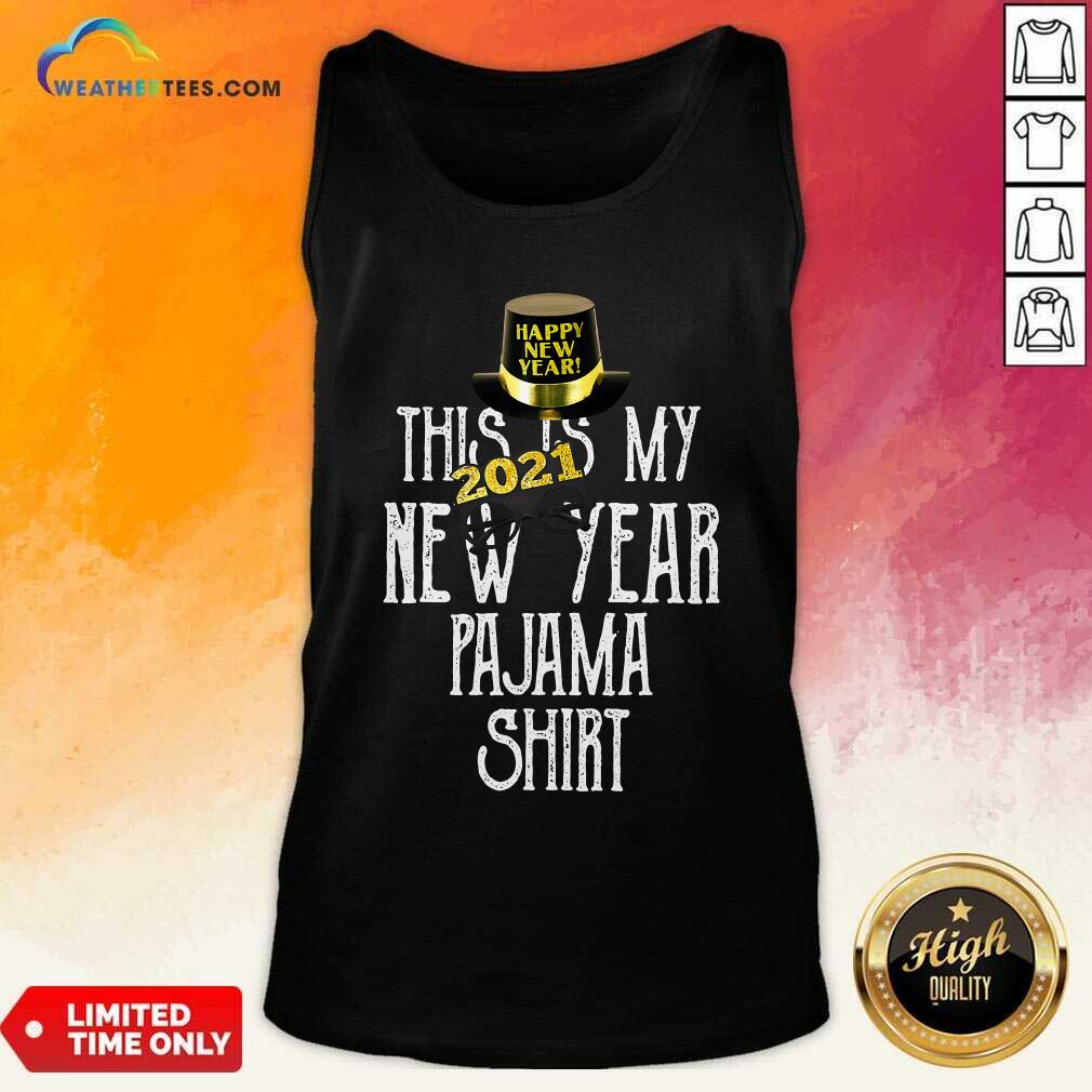 Original This Is My New Year 2021 Pajama Shirt
