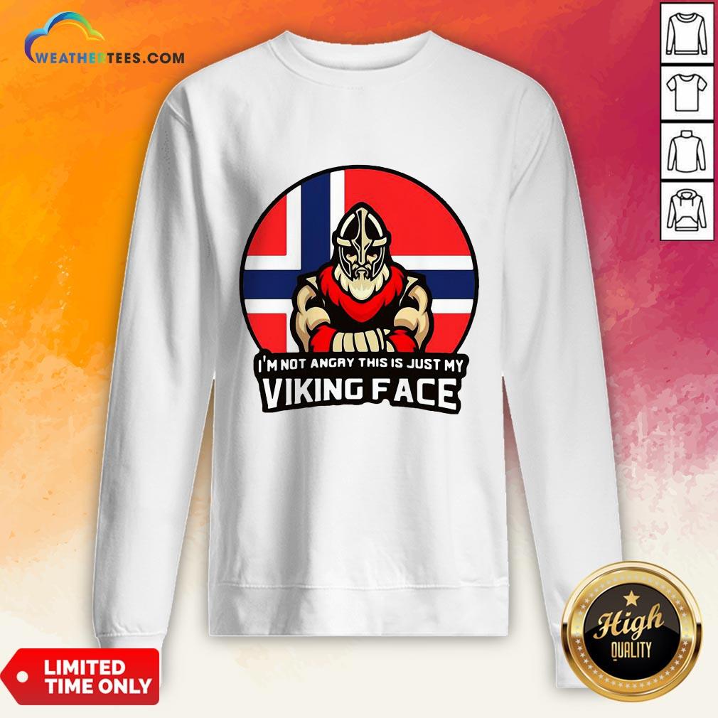 Pink I’m Not Angry This Is Just My Viking Face Norwegian Flag Shirt