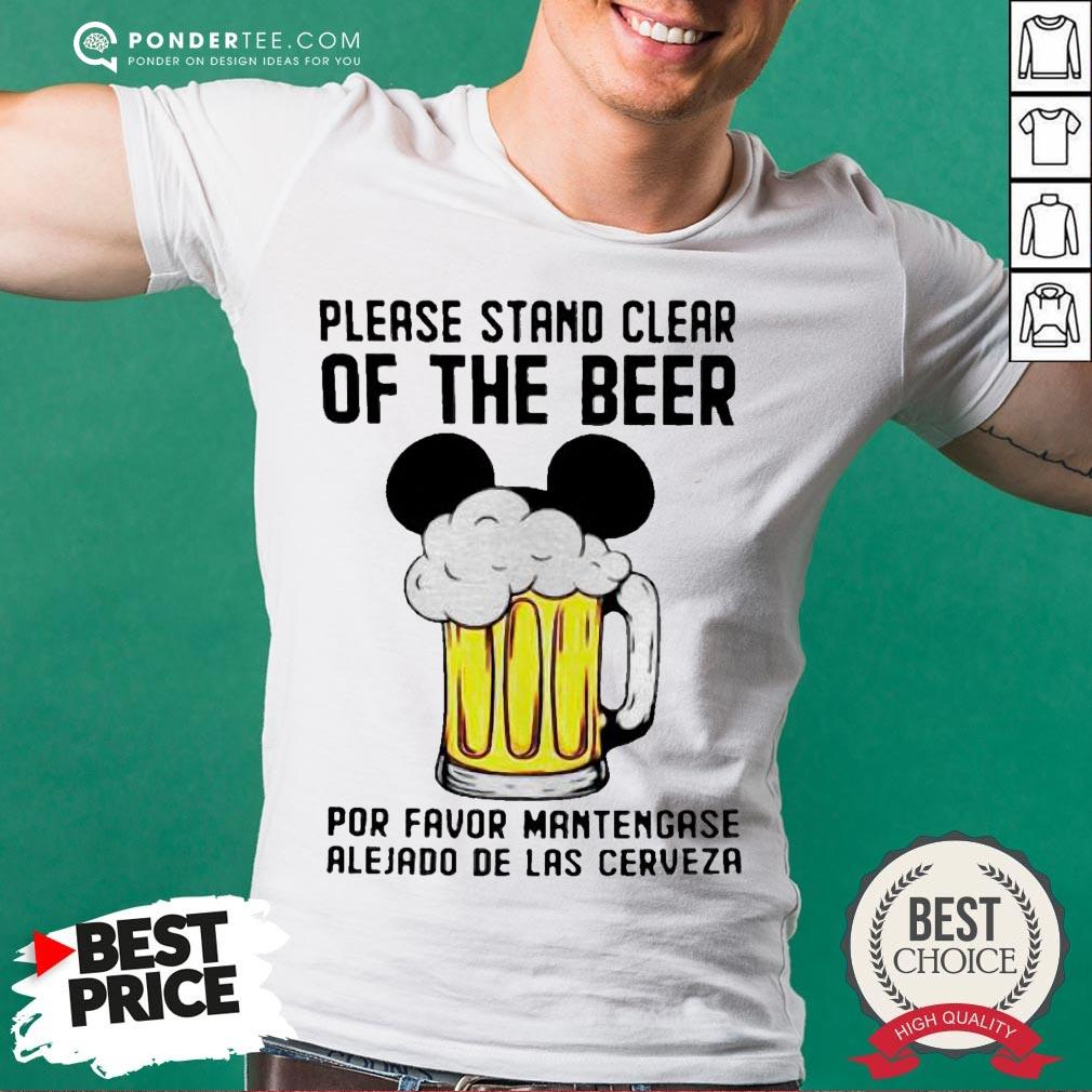 please-stand-clear-of-the-beer-por-favor-mantengase-alejado-de-las-cerveze-shirtshirt.jpg