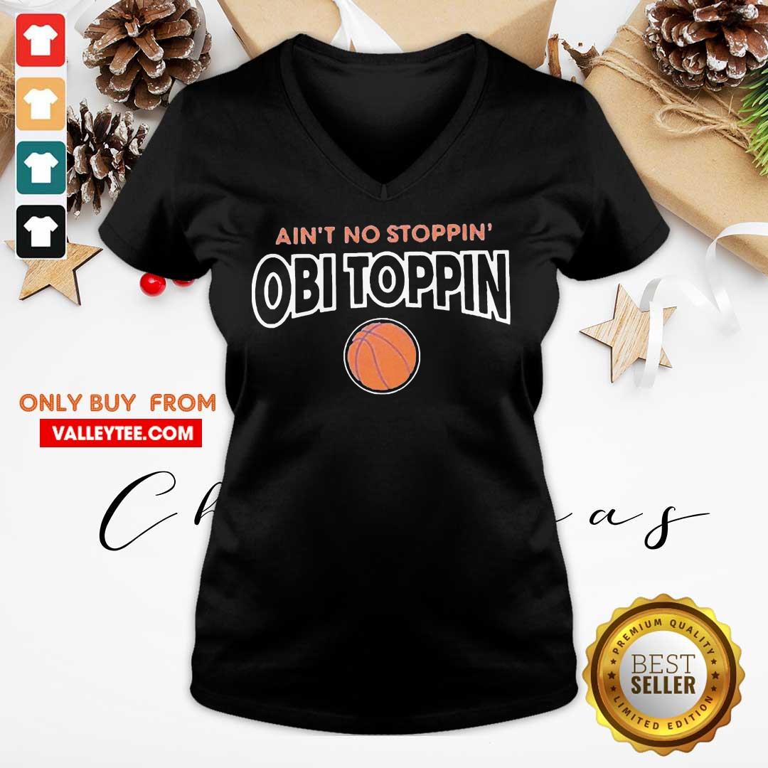 Premium Ain't No Stoppin Obi Toppin Shirt