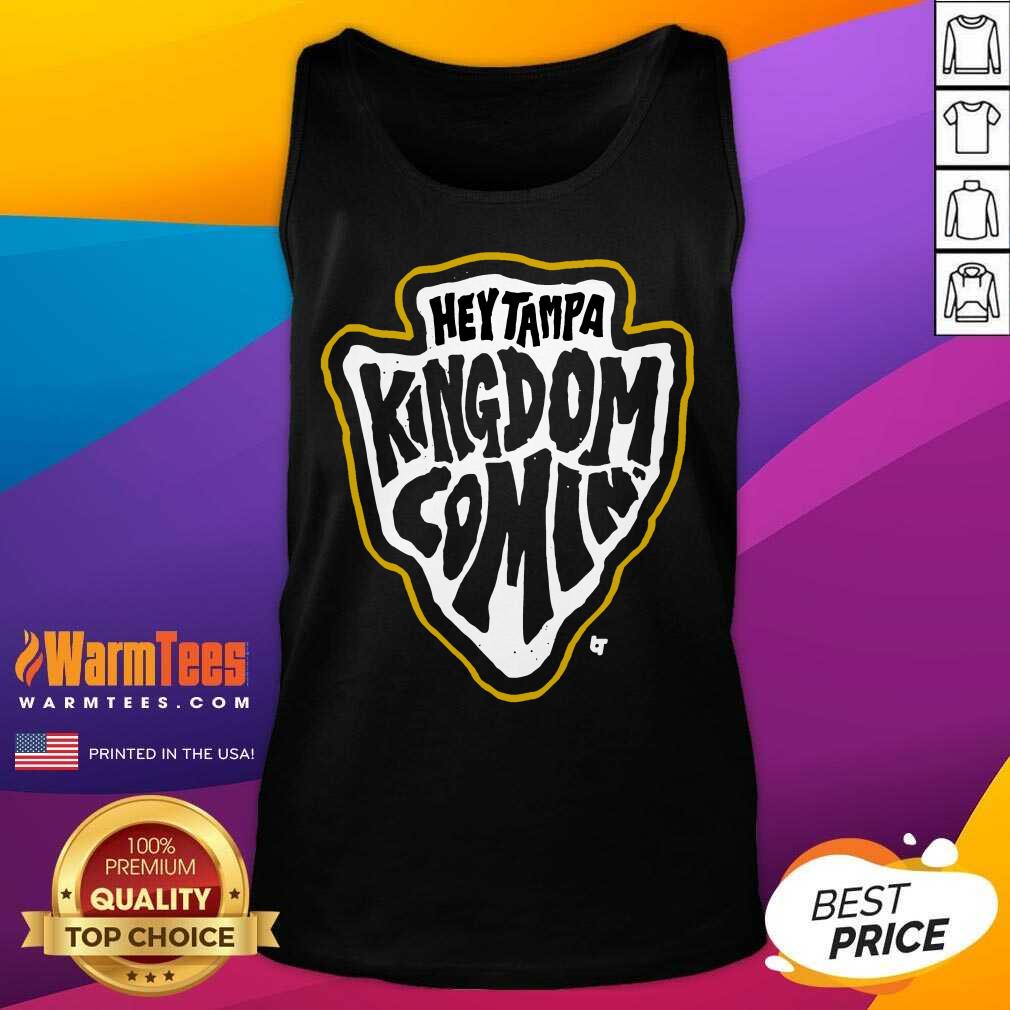 Premium Hey Tampa Kingdom Comin Kansas City Football Shirt