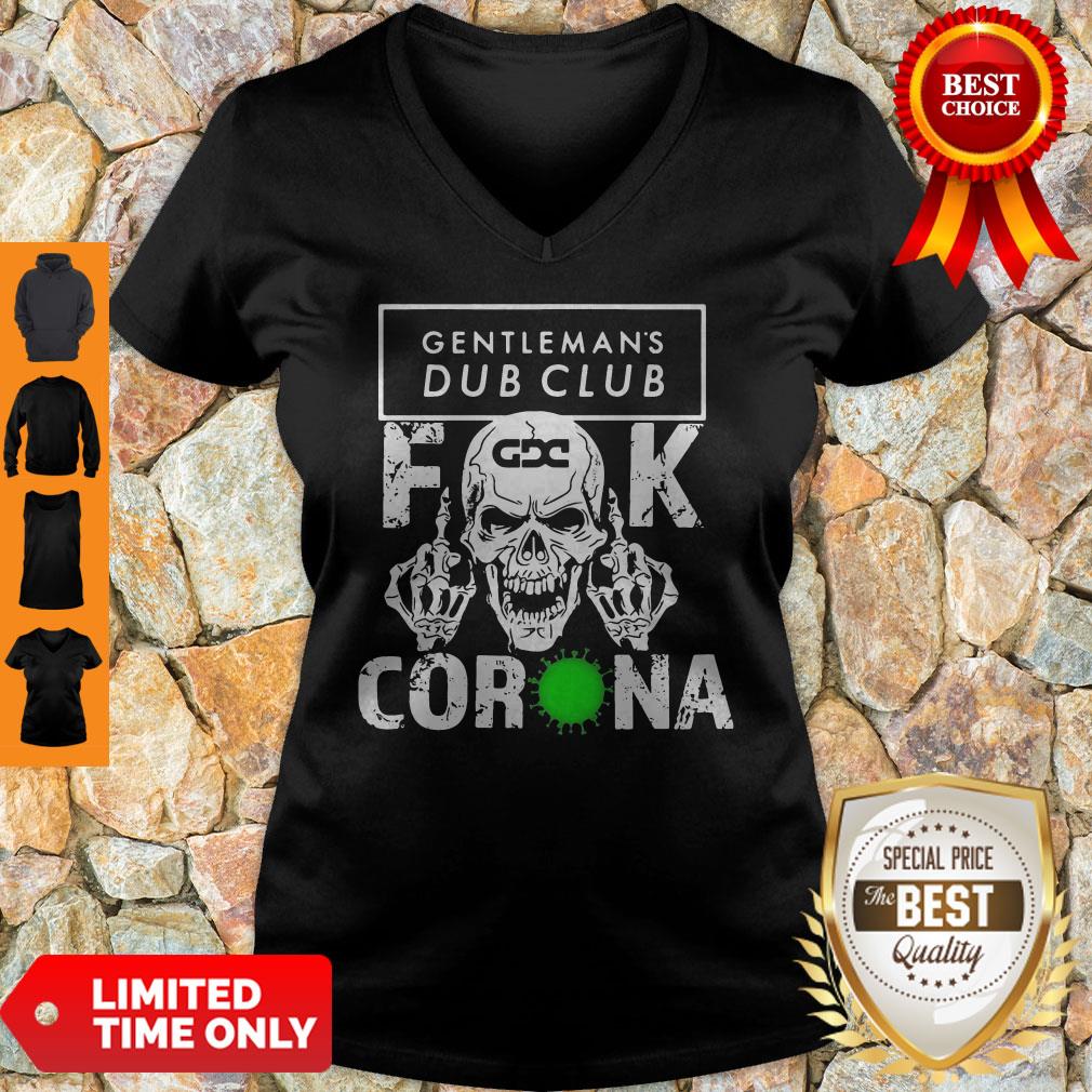 Premium Skull Gentleman’s Dub Club Fuck Coronavirus Shirt