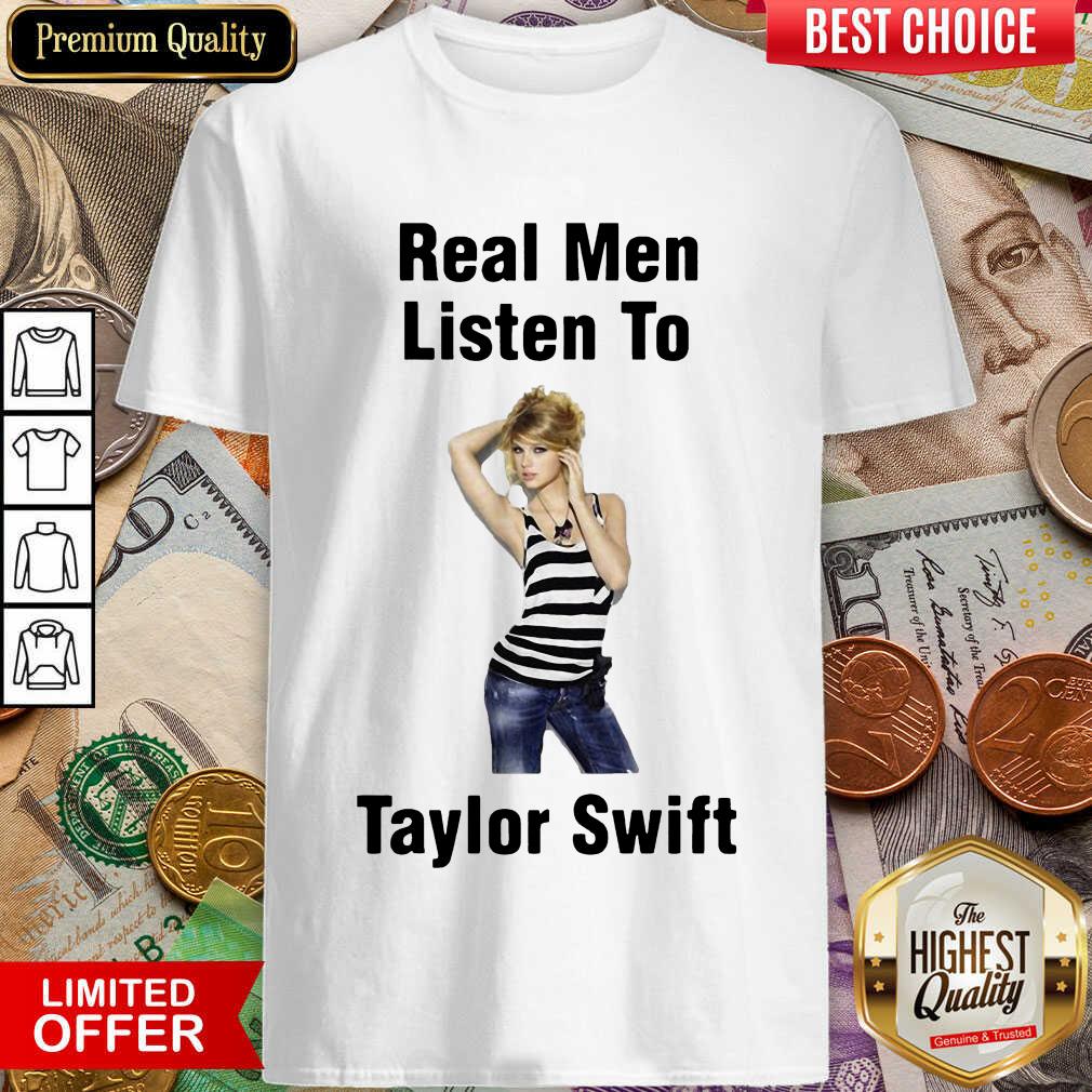 Pretty Real Men Listen To Taylor Swift 45 Shirt