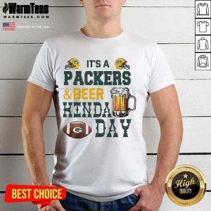 Pretty Its A Packers And Beer Kinda Day Shirt