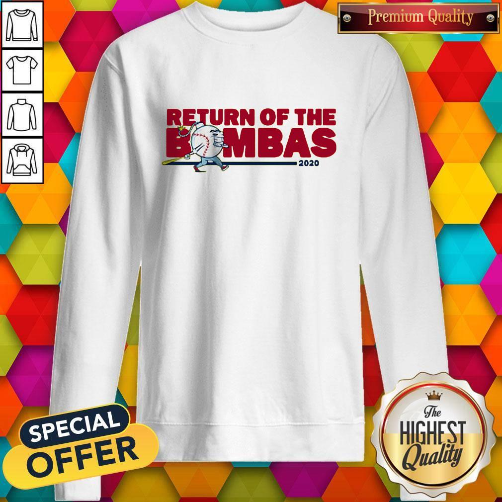Return Of The Bombas 2020 Shirt