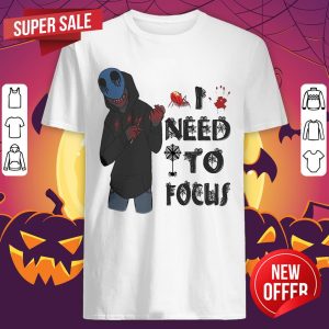 Slenderman Creepypasta Need To Focus Halloween Shirt