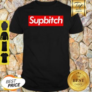 Official Supbitch Shirt