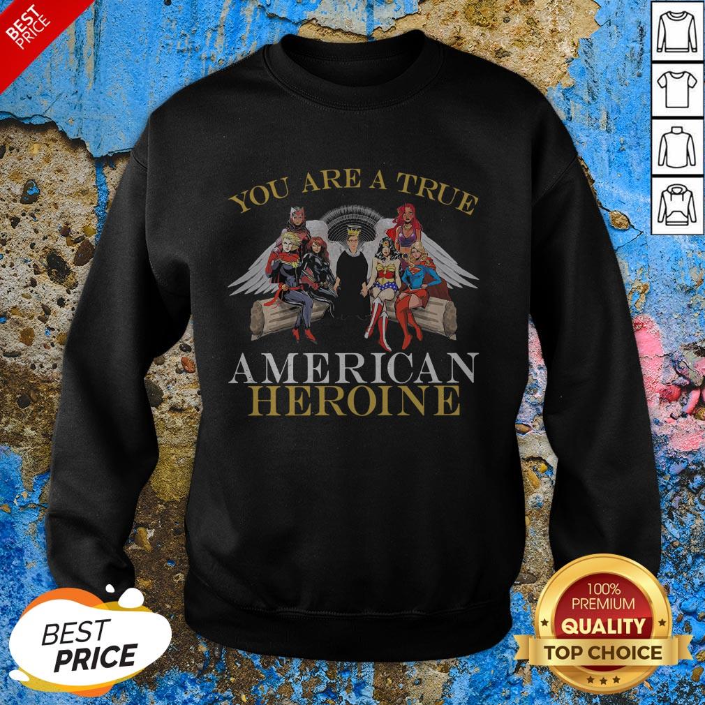 Ruth Bader Ginsburg You Are A True American Heroine Shirt