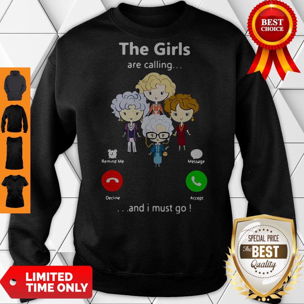 Good The Golden Girl Are Calling And I Must Go Shirt