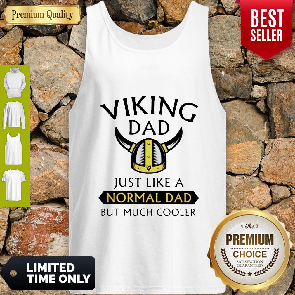 Premium Viking Dad Just Like A Normal Dad But Much Cooler Shirt