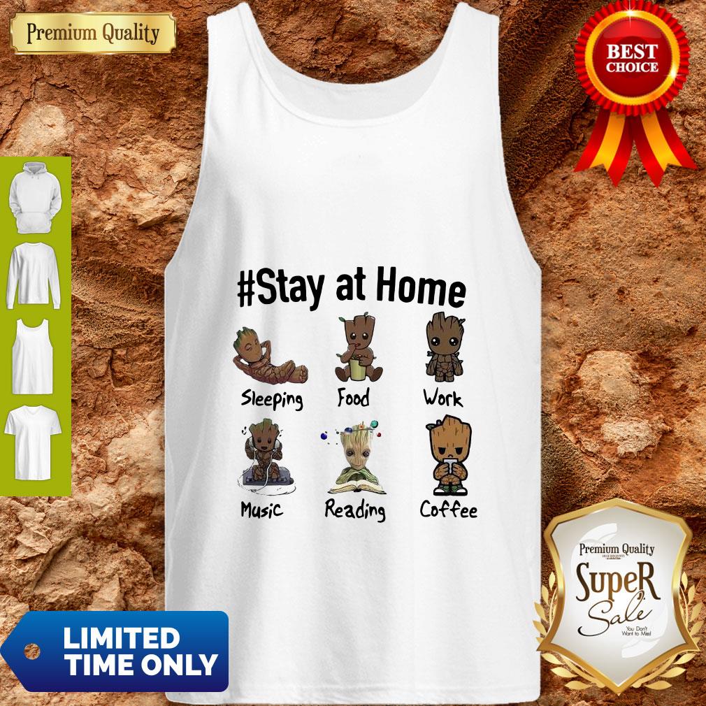 Good Baby Groot #Stay At Home Shirt