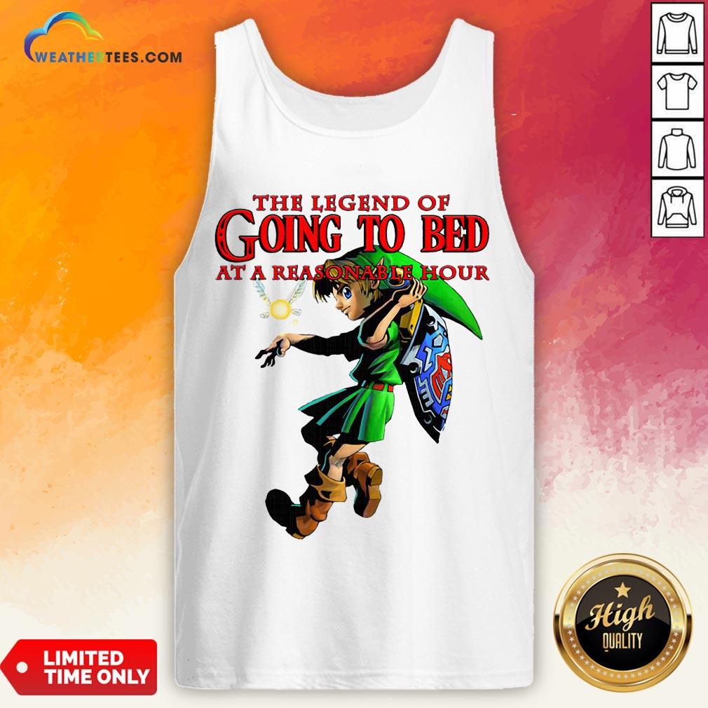 The Legend Of Going To Bed At Reasonable Hour Shirt