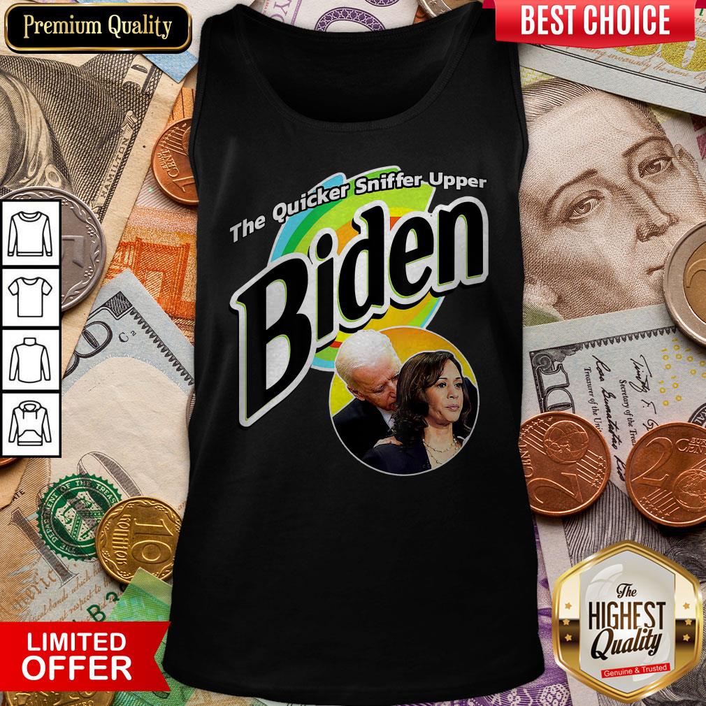 The Quicker Sniffer Upper Anti Biden Pro Trump Shirt