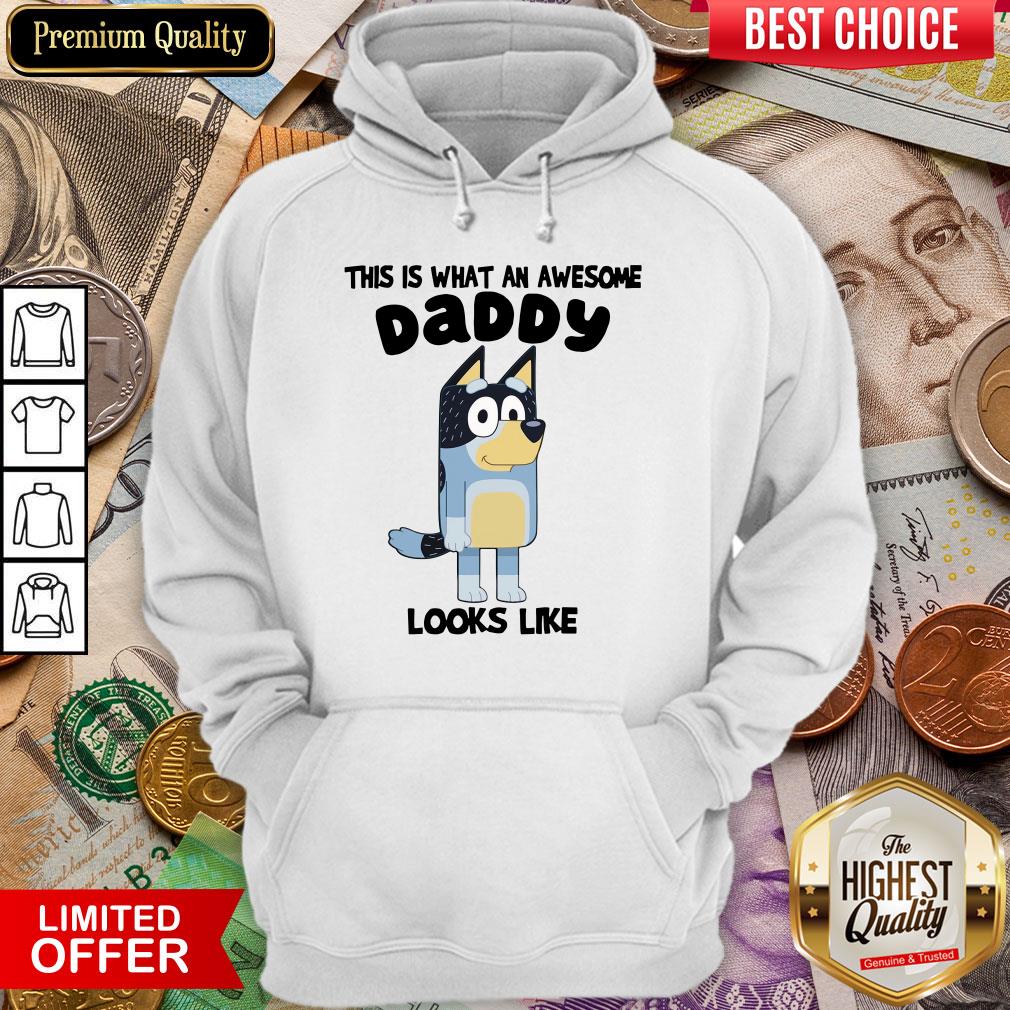 Top Bandit Heeler This Is What An Awesome Daddy Looks Like Shirt
